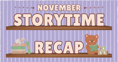 MB Storytime Recap Nov